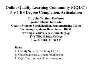 Online Quality Learning Community (OQLC): 3 + 1 BS Degree Completion, Articulation
