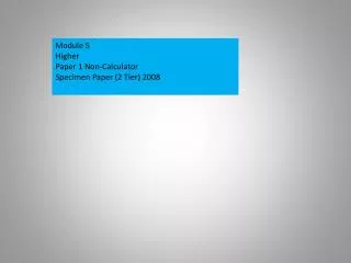 Module 5 Higher Paper 1 Non-Calculator Specimen Paper (2 Tier) 2008