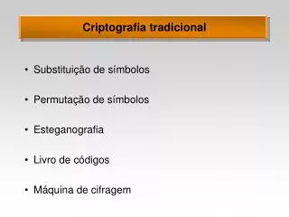 criptografia tradicional