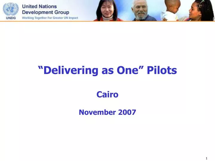 delivering as one pilots cairo november 2007