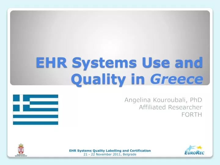 ehr s ystems u se and q uality in greece