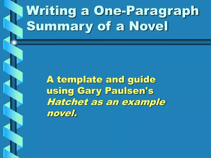 a template and guide using gary paulsen s hatchet as an example novel