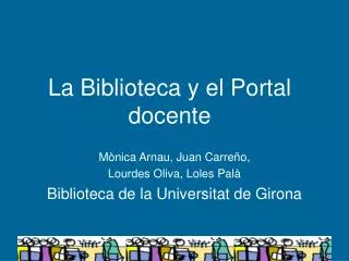 la biblioteca y el portal docente