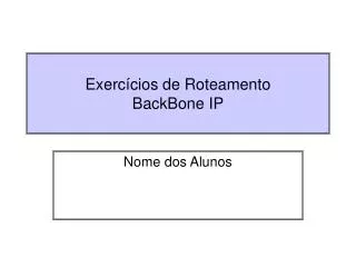 exerc cios de roteamento backbone ip