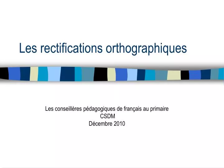 les rectifications orthographiques