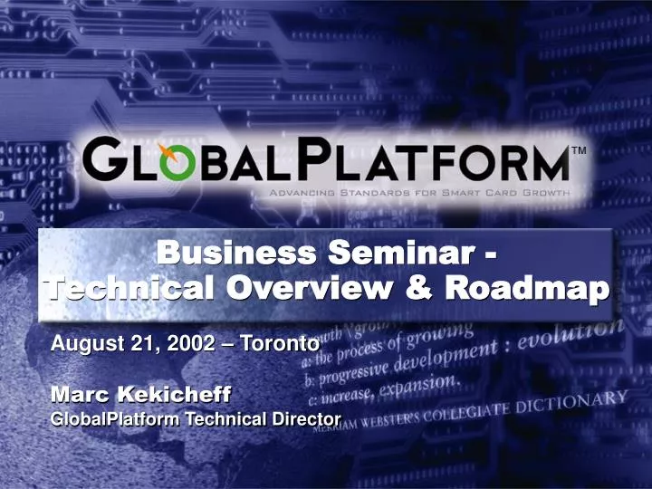 business seminar technical overview roadmap