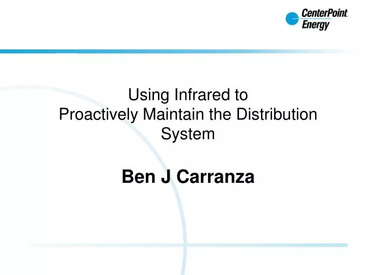 using infrared to proactively maintain the distribution system ben j carranza
