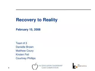 Recovery to Reality February 15, 2008