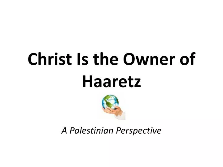 christ is the owner of haaretz