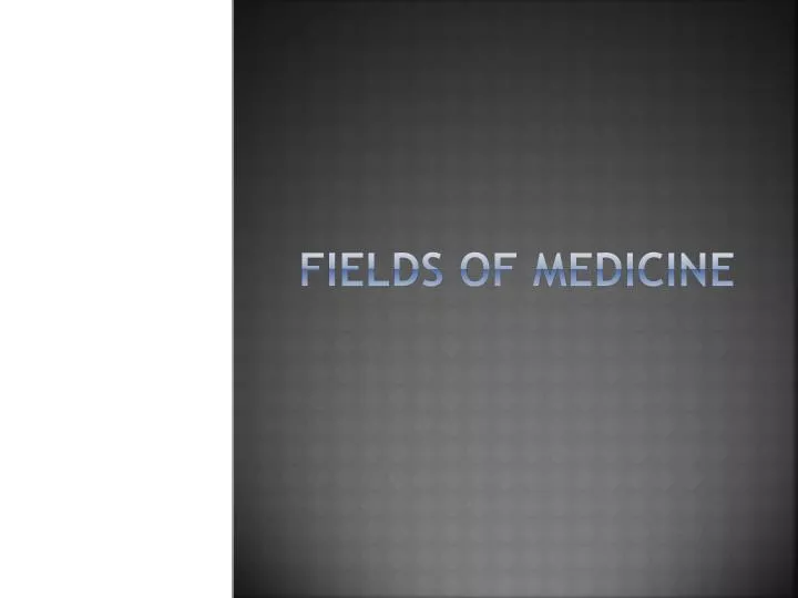 fields of medicine