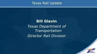 Texas Rail Update