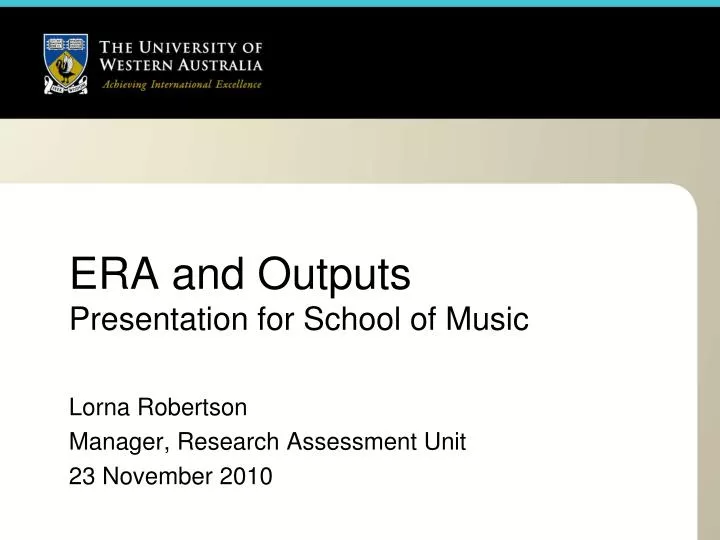 era and outputs presentation for school of music