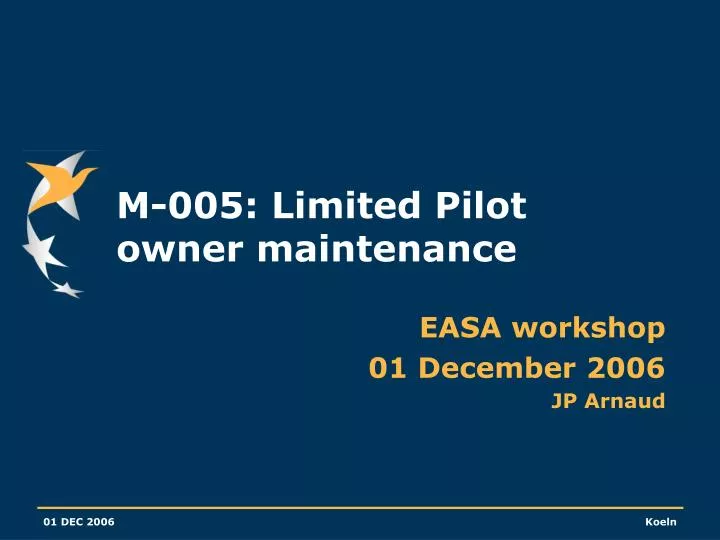m 005 limited pilot owner maintenance