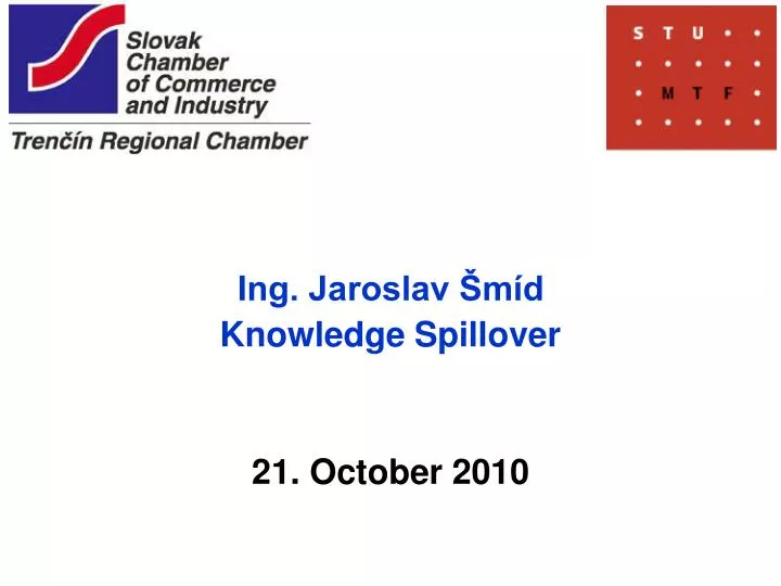 ing jaroslav m d knowledge spillover 21 october 2010