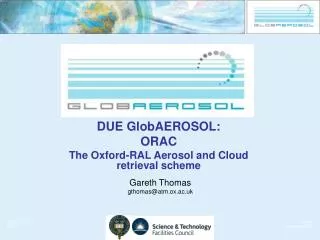 DUE GlobAEROSOL: ORAC The Oxford-RAL Aerosol and Cloud retrieval scheme