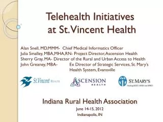 Indiana Rural Health Association June 14-15, 2012 Indianapolis, IN