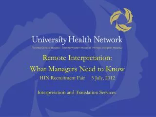 Remote Interpretation: What Managers Need to Know HIN Recruitment Fair 5 July, 2012