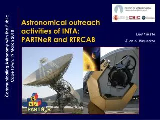 Astronomical outreach activities of INTA: PARTNeR and RTRCAB