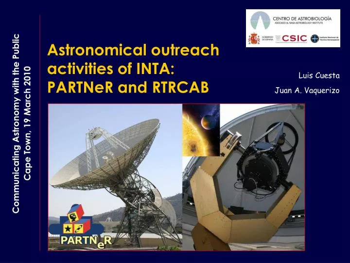 astronomical outreach activities of inta partner and rtrcab