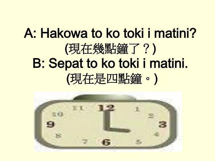 a hakowa to ko toki i matini b sepat to ko toki i matini