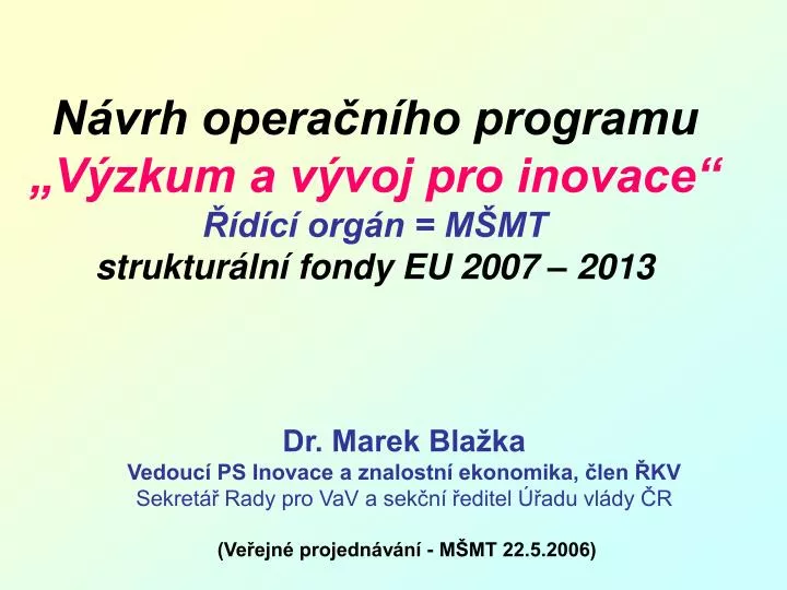 n vrh opera n ho programu v zkum a v voj pro inovace d c org n m mt struktur ln fondy eu 2007 2013