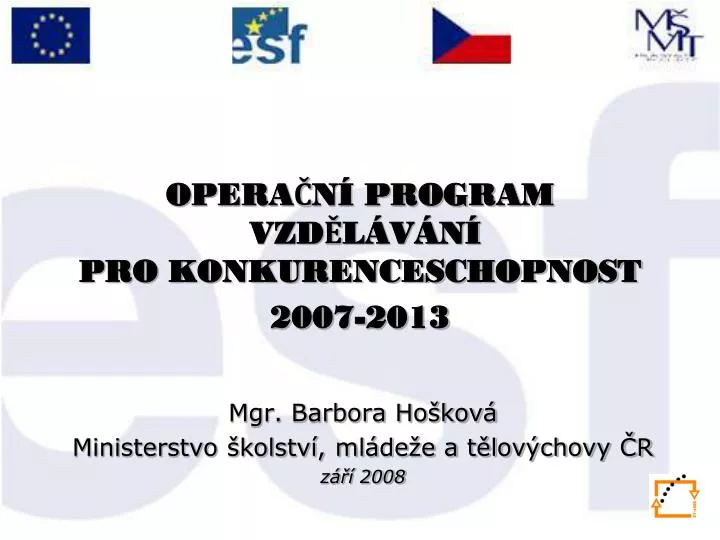 opera n program vzd l v n pro konkurenceschopnost 2007 2013