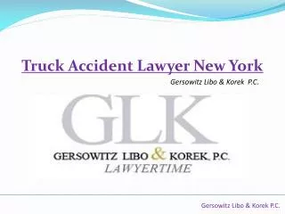 Gersowitz, Libo & Korek - Truck Accident Lawyer New York