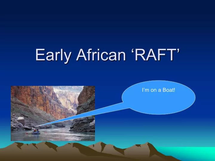 early african raft