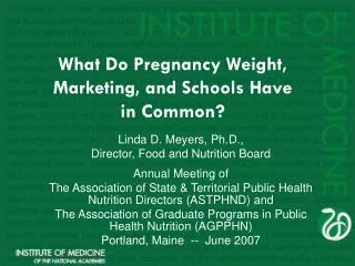 What Do Pregnancy Weight, Marketing, and Schools Have in Common?