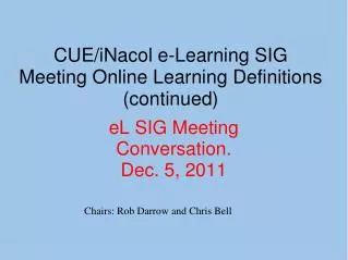 eL SIG Meeting Conversation. Dec. 5, 2011