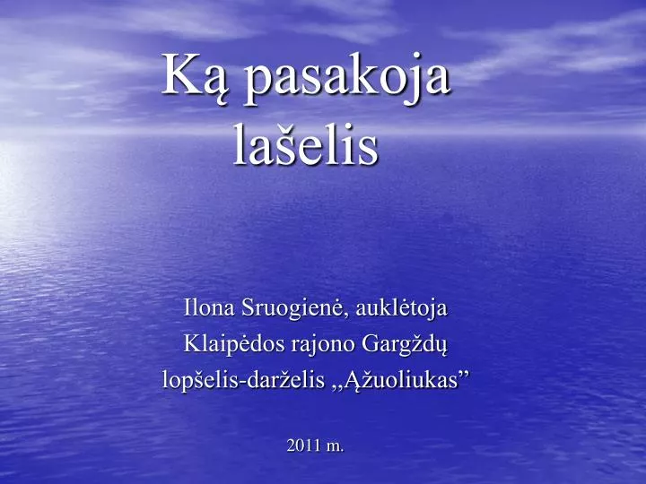 k pasakoja la elis