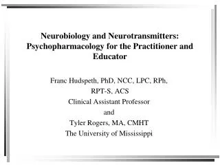 Neurobiology and Neurotransmitters: Psychopharmacology for the Practitioner and Educator