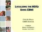 Localizing the MDGs Using CBMS - slide 1