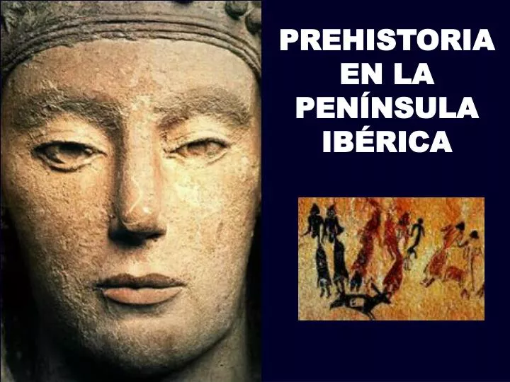 prehistoria en la pen nsula ib rica
