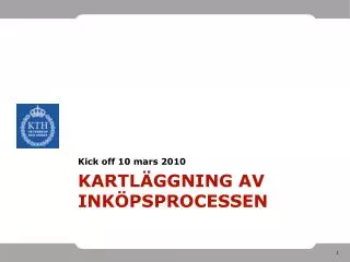 kartl ggning av ink psprocessen