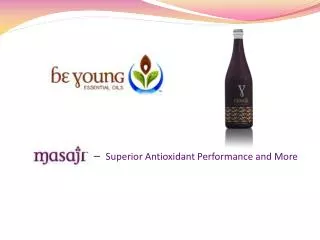 – Superior Antioxidant Performance and More