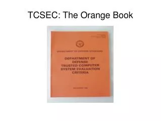 TCSEC: The Orange Book