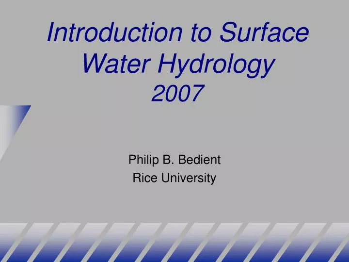 introduction to surface water hydrology 2007