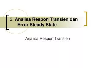 3 analisa respon transien dan error steady state