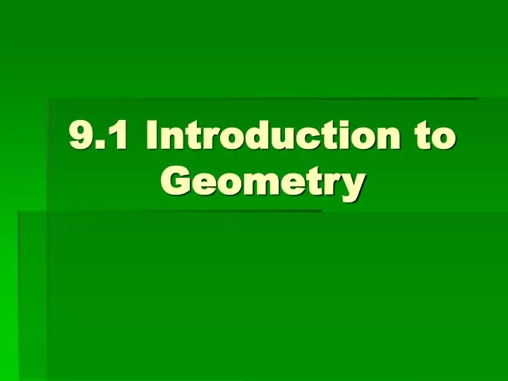 9 1 introduction to geometry
