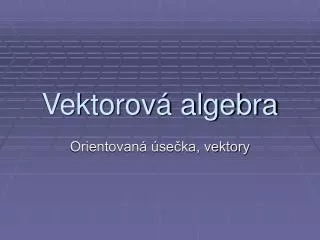 vektorov algebra