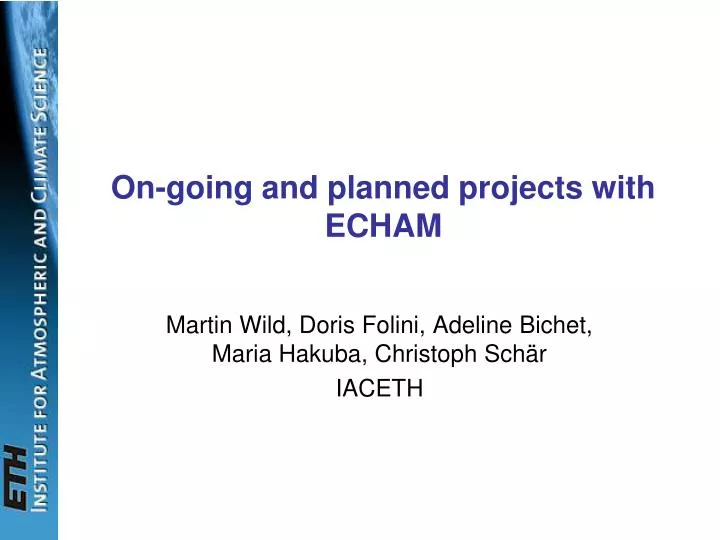 on going and planned projects with echam