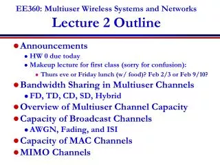 EE360: Multiuser Wireless Systems and Networks Lecture 2 Outline