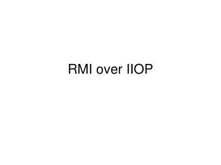 RMI over IIOP