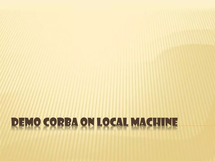 demo corba on local machine