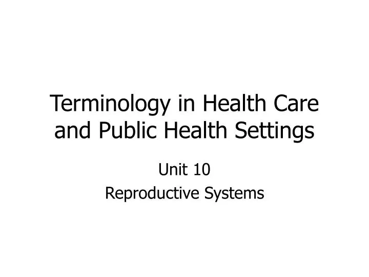 terminology in health care and public health settings
