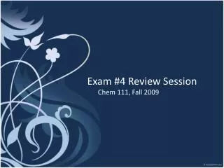 Exam #4 Review Session