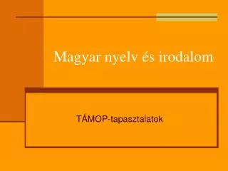 magyar nyelv s irodalom