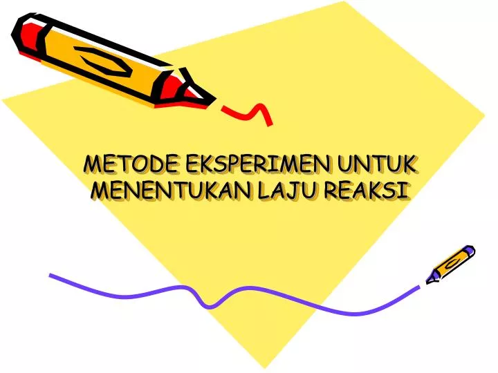 metode eksperimen untuk menentukan laju reaksi