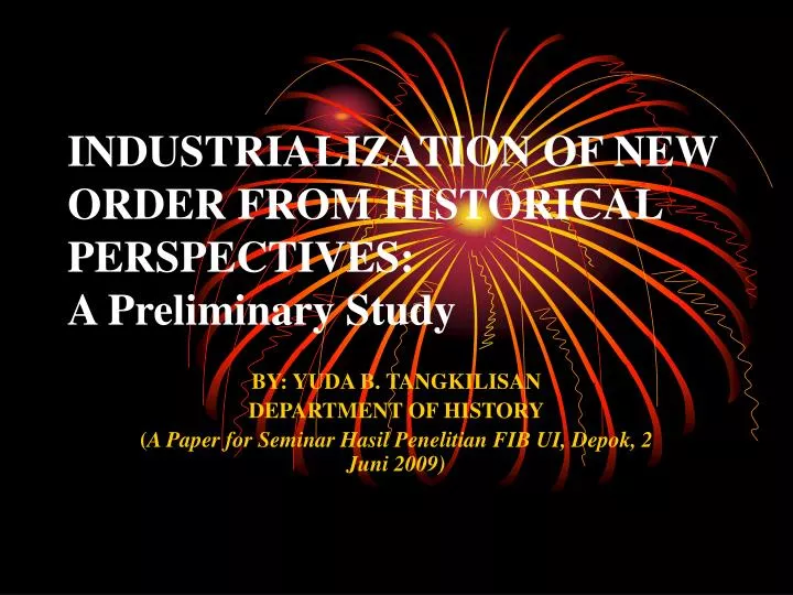 industrialization of new order from historical perspectives a preliminary study